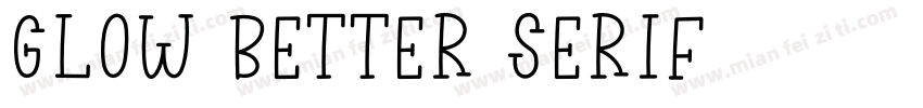 Glow Better Serif字体转换